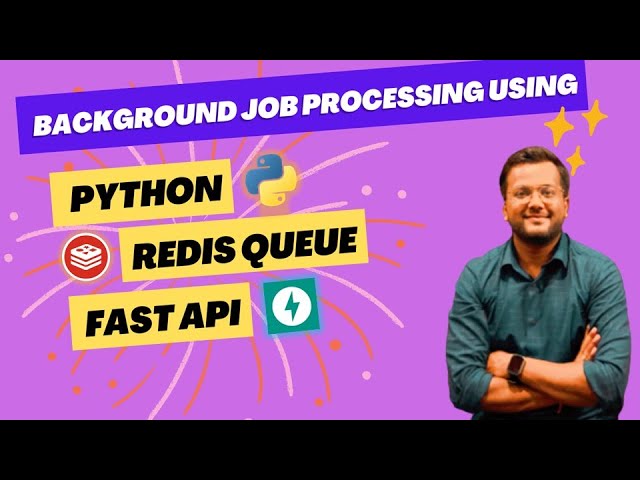 Background job processing using Python, FastAPI and Redis Queue | Python | Message Queue