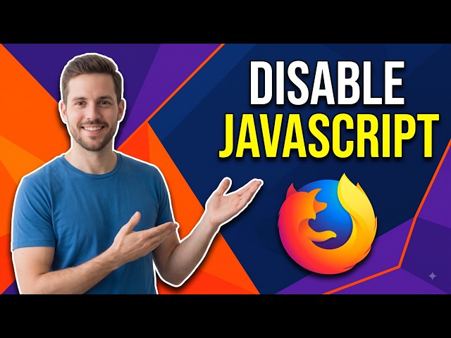 How To Disable JavaScript In Mozilla Firefox (Easy Guide)