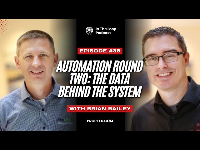 Episode 38: Automation Round Two: The Data Behind the System