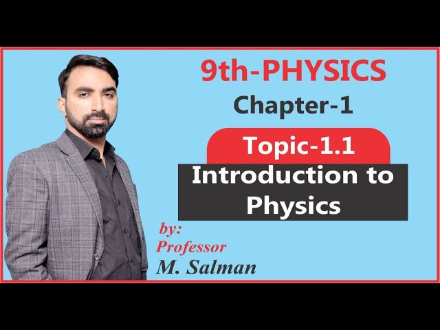 9th Class | Physics | Introduction To Physics | Physical Quantities and Measurements | Lec.01