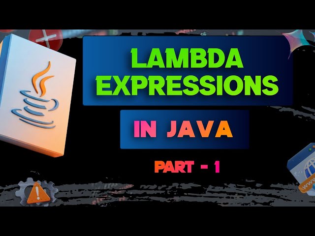 #25 Lambda Expressions in Java | Part 1 | Java 8 Features Explained