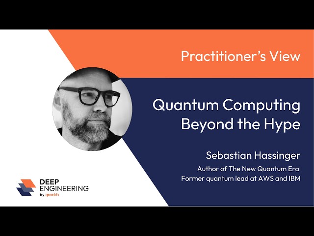 Quantum Computing Beyond the Hype with Sebastian Hassinger