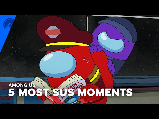 Among Us | 5 Most Suspicious Moments | Paramount+