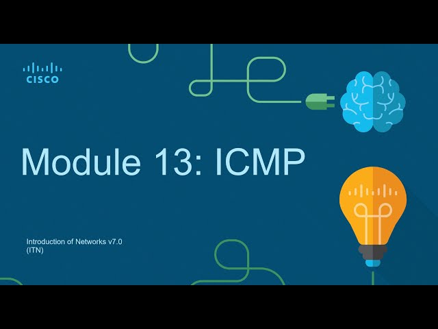 CCNA Module 13: ICMP - Introduction to Networks (ITN)