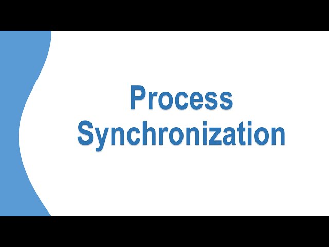 Process Synchronization