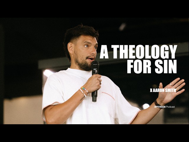 A THEOLOGY FOR SIN | AARON SMITH