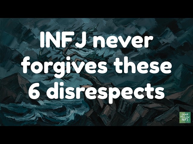6 Forms of Disrespect INFJ Should Never Forgive