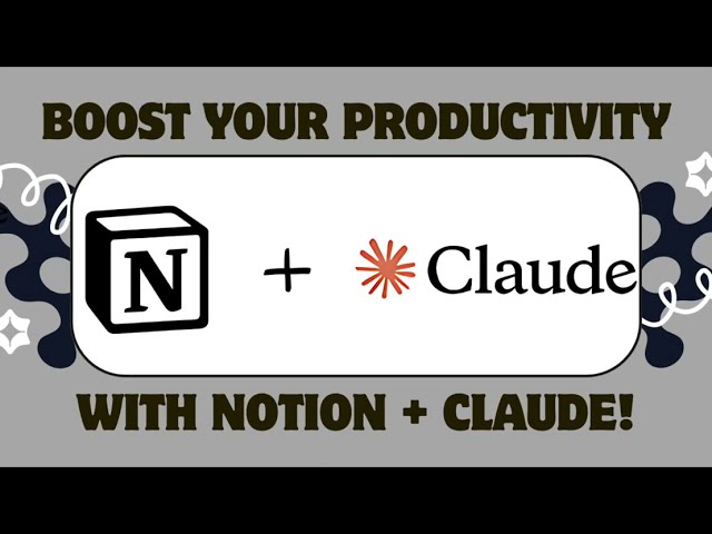 Claude AI x Notion: Beginnings of a Smart Workspace That Works for You
