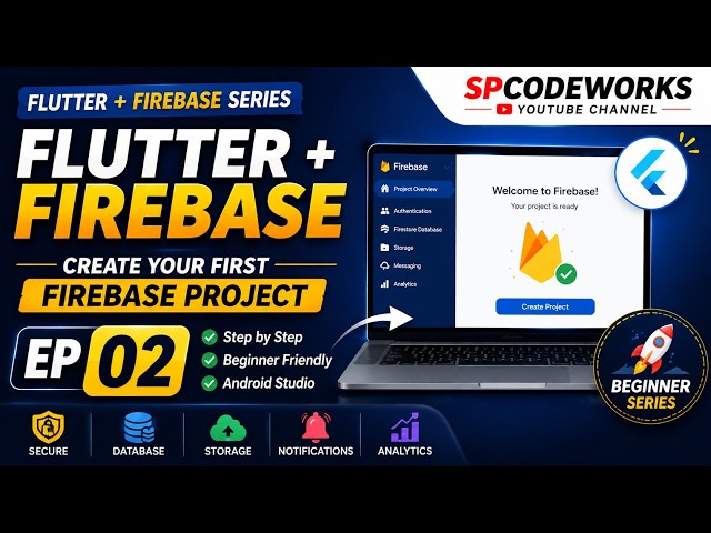 Flutter + Firebase #02 | Create Your First Firebase Project 🔥 | Beginner Tutorial | SPCodeWorks