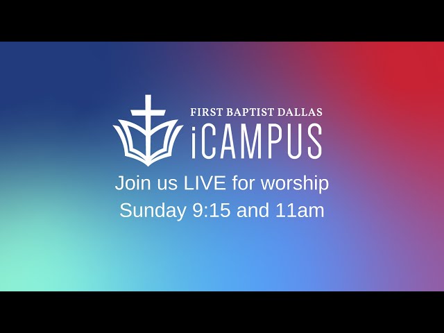 LIVE: First Dallas Worship | Sunday, August 2, 2026 | 9:15am CT