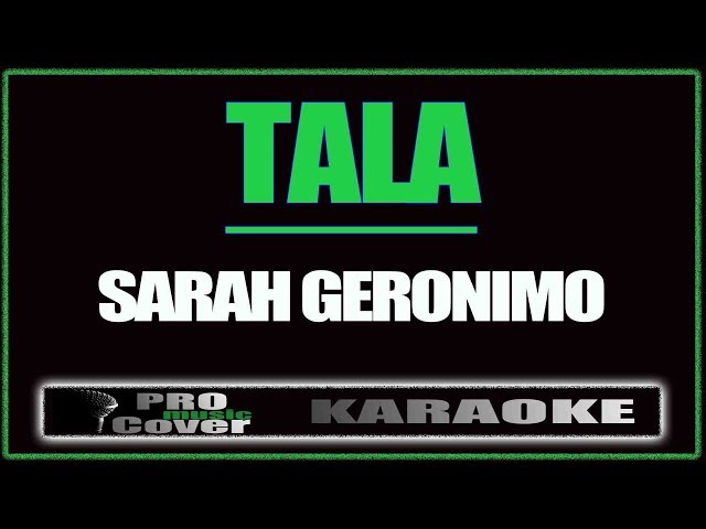 Tala - SARAH GERONIMO (KARAOKE)