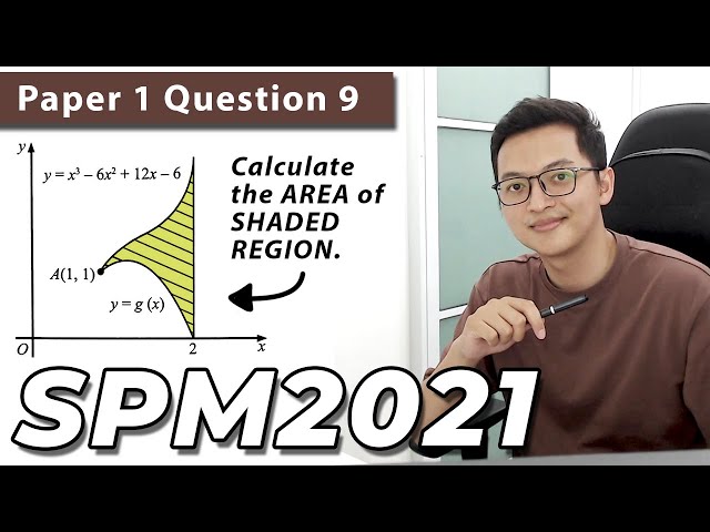 SPM SEBENAR 2021 | Add Math Paper 1 Q9 | Integration (Pengamiran)