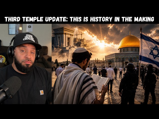 The THIRD TEMPLE Just Took Another HUGE Step Forward