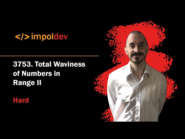 Total Waviness of Numbers in Range II | LeetCode 3753 - Python