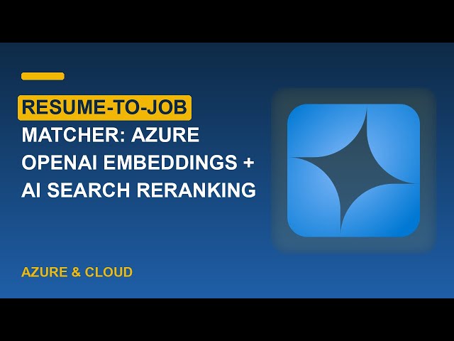 Resume-to-Job Matcher with Azure OpenAI and AI Search