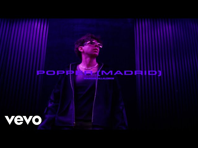 Marcos Villalobos - Popper (Madrid [Video Oficial])