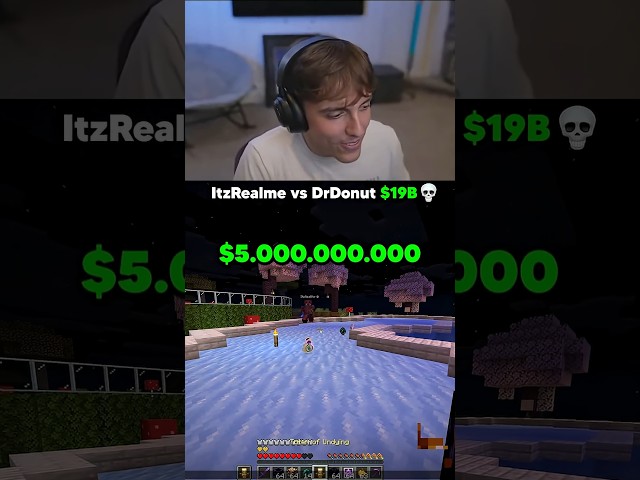 ItzRealMe vs DrDonut for $19B 💀