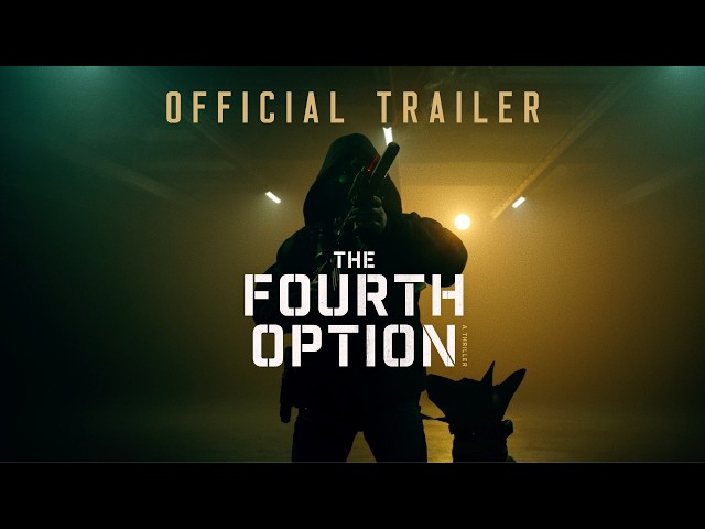THE FOURTH OPTION Official Trailer