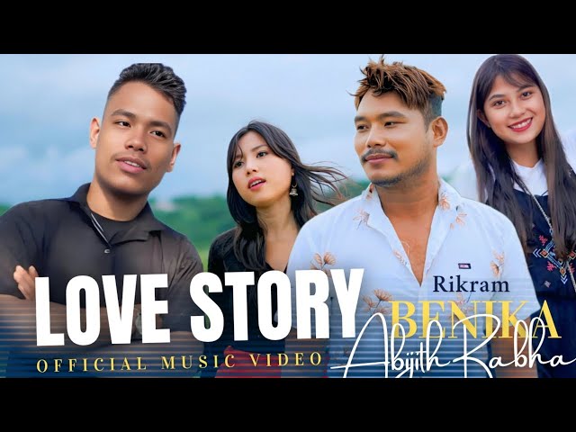 Love Story (Official Music Video) - Benika, Rm Marak, Abhijit / New Garo Song 2025