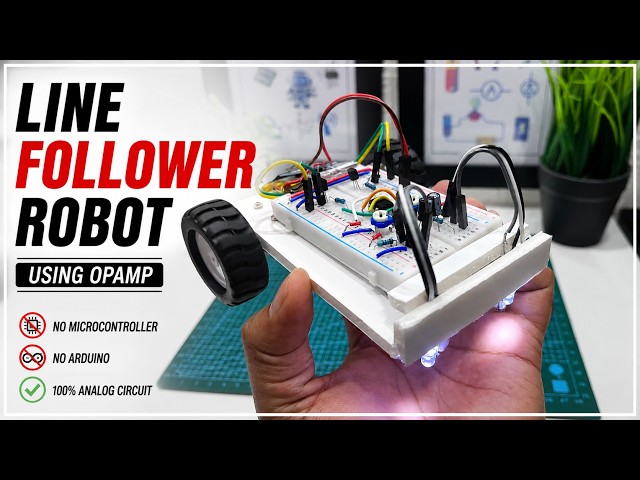 Line Follower Robot without Microcontroller || LM358 Op-Amp || Engineering