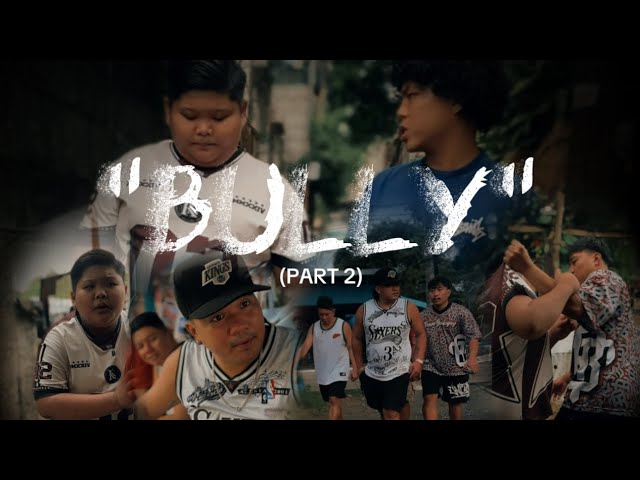 "BULLY" (PART 2)