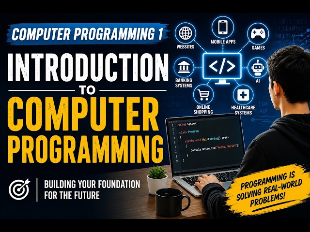 Computer Programming 1 – Lesson 1: Introduction to Computer Programming