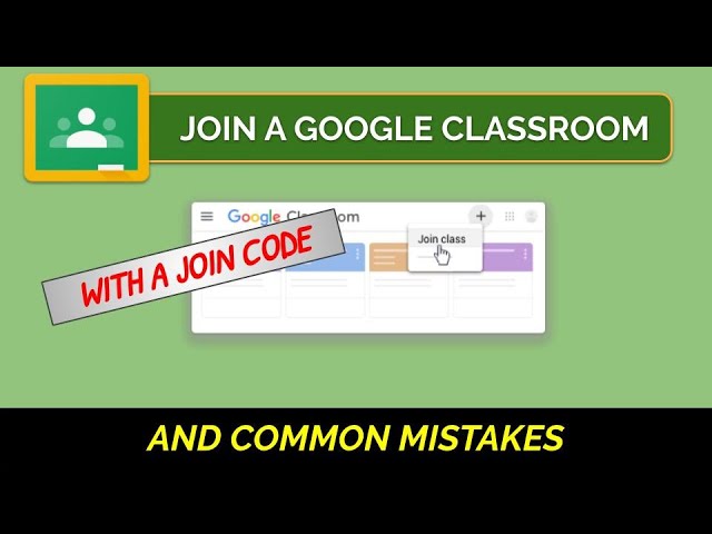 How To Join a Google Classroom with a Join Code