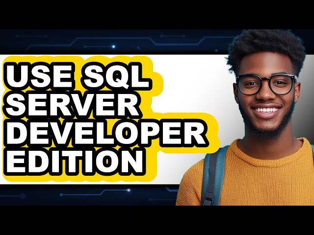 How to Use Sql Server Developer Edition (easy Method)
