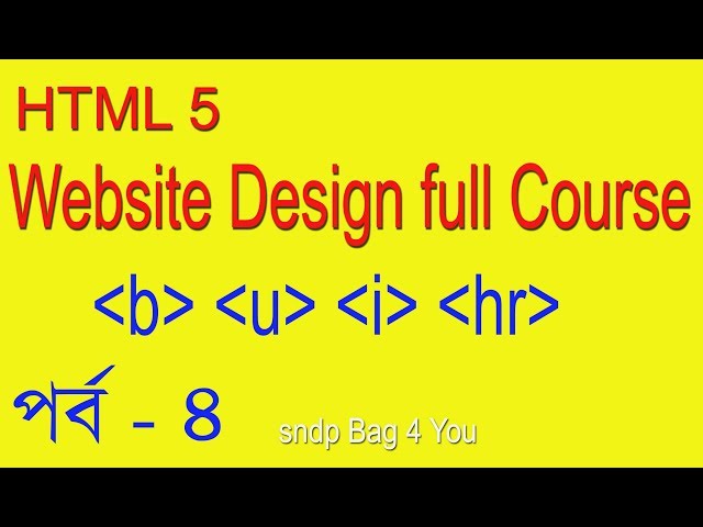 HTML5  BANGLA TUTORIAL FULL COURSE (WEB SITE DESIGN)