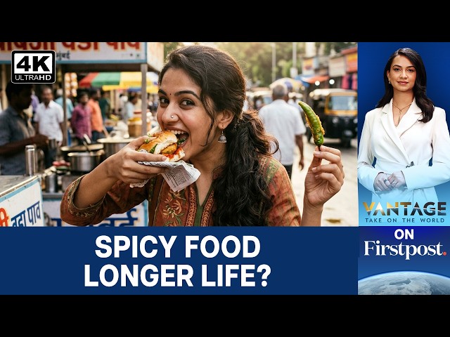From Andhra Chilli To Rajasthani Thali: Is India's Love for Spice A Health Hack? | Vantage | 4K