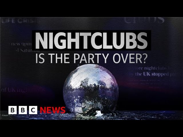 Why are so many nightclubs shutting in Britain? | BBC News
