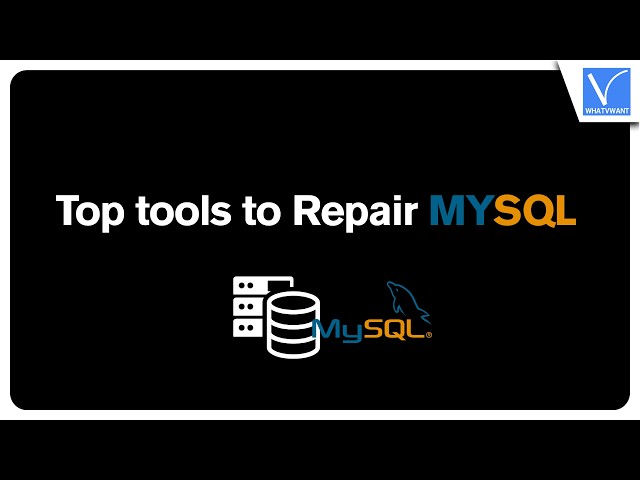 Top tools to Repair MYSQL