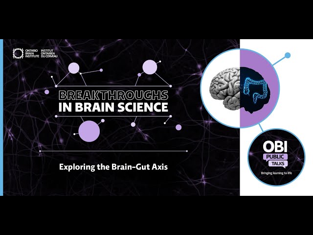 OBI Public Talk - Breakthroughs in Brain Science: Exploring the Brain-Gut Axis