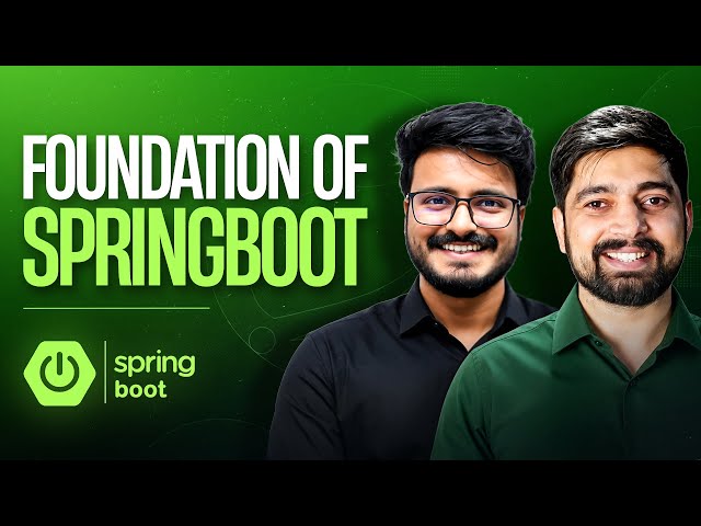 Foundation of Spring Boot | Chai aur Springboot