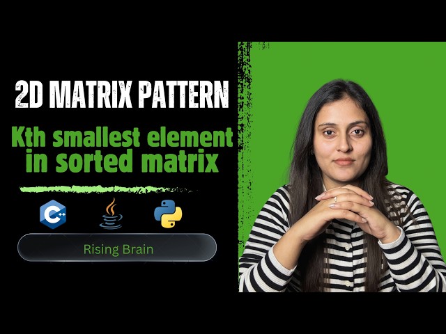 Kth Smallest Element in Sorted Matrix 🔥 | Binary Search on Answer | Python, C++ & Java Secrets