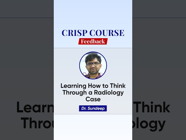 Learning the Right Approach to Radiology Cases | CRISP 2026