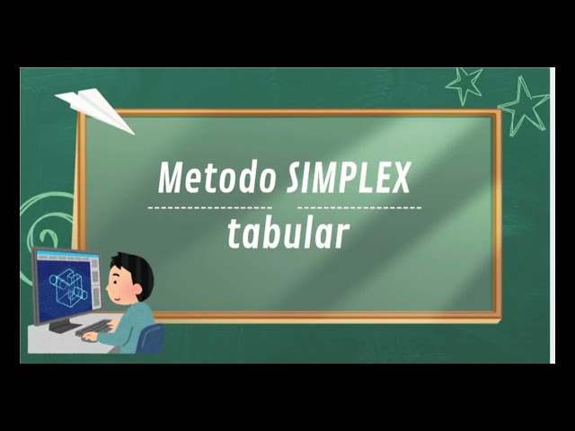 Método SIMPLEX tabular y uso de Solver en Excel