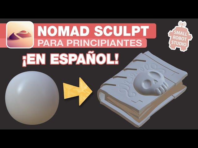 Nomad Sculpt: Escultura 3D para Principiantes (español)