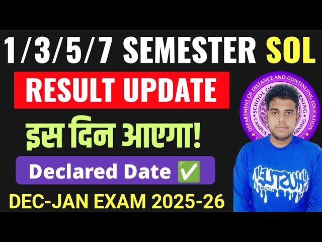 SOL 1st/3rd/5th/7th Semester Result Declared Date Dec-Jan Exam 2025-26 | DU SOL Result Update 2026