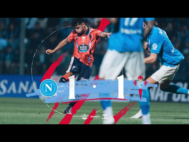 Napoli vs Celta (1-1) | Resumen y goles