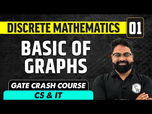Discrete Mathematics 01 | Basic of Graphs | CS & IT | GATE Crash Course