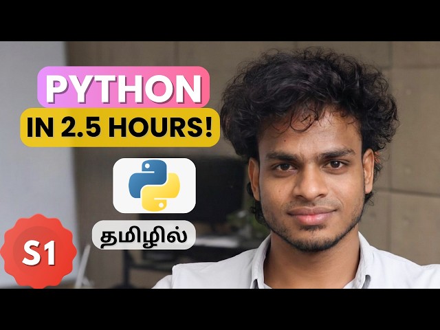 Learn Python in 2.5 Hours 😱 | Full Course for Beginners (Tamil)