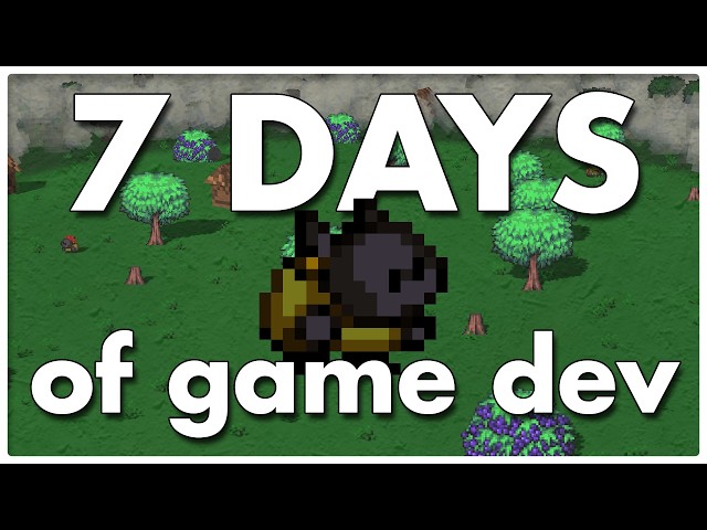 One Week of Game Development in 20 Minutes