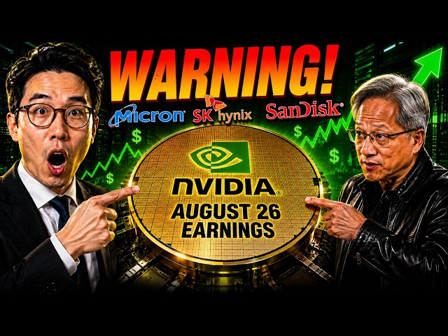 Nvidia's August 26 Earnings Could Decide These 3 AI Stocks | Micron, SK Hynix, SanDisk - NVDA Update
