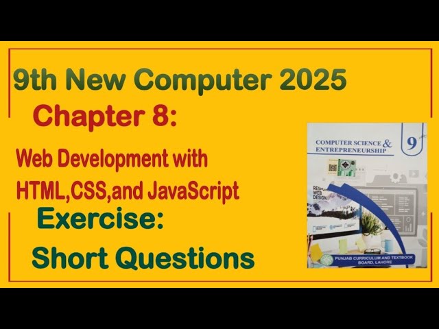 9Th Class Computer New Book 2025 || Chapter 8,Exercise Short Questions || 9th new computer