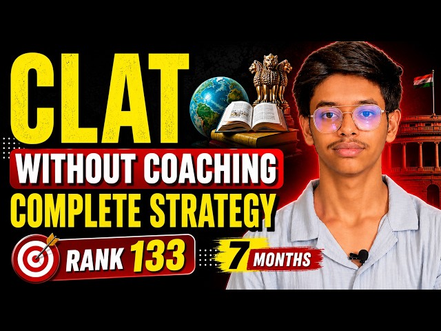 How to Crack CLAT Without Coaching in 7 Months ? | all the sources, materials, strategies.