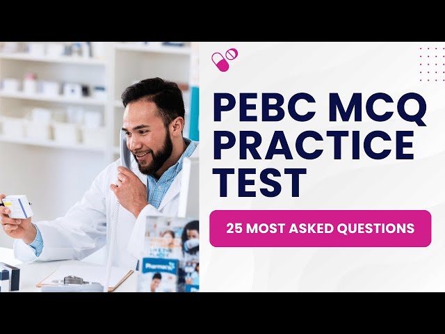 PEBC MCQ Exam   Pharmacy Technician Practice Test & Study Guide 25 Most Asked Questions
