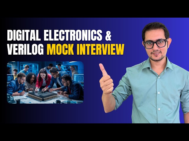 DIGITAL ELECTRONICS & VERILOG Mock Interview | Download VLSI FOR ALL App | Best VLSI Training