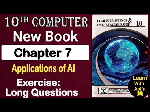 10Th Class Computer New Book 2026 Chapter 7 || Exercise Long Questions
