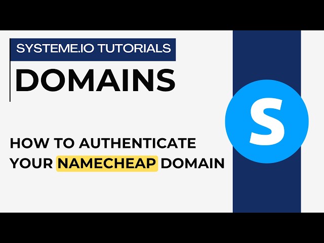 How to authenticate your domain name on Namecheap | systeme.io tutorials